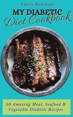 My Diabetic Diet Cookbook 1