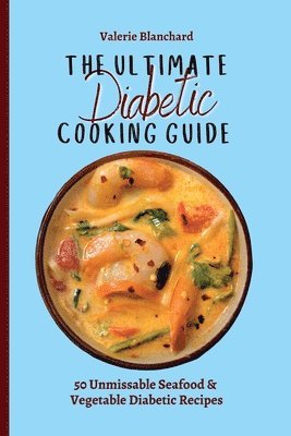 The Ultimate Diabetic Cooking Guide 1