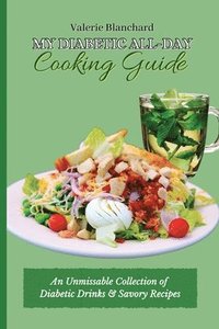 bokomslag My Diabetic All-Day Cooking Guide