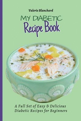 bokomslag My Diabetic Recipe Book