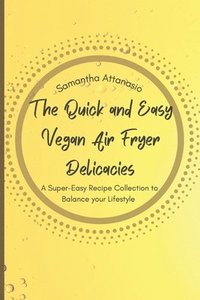 bokomslag Quick and Easy Vegan Air Fryer Delicacies