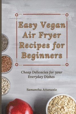 bokomslag Easy Vegan Air Fryer Recipes for Beginners