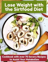 bokomslag Lose Weight with the Sirtfood Diet