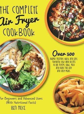 bokomslag The Complete Air Fryer Cookbook