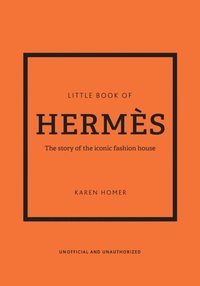 bokomslag Little Book of Hermes: The story of the iconic fashion house