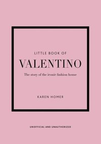 bokomslag Little Book of Valentino: The story of the iconic fashion house