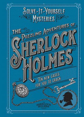bokomslag The Puzzling Adventures of Sherlock Holmes: Ten New Cases for You to Crack