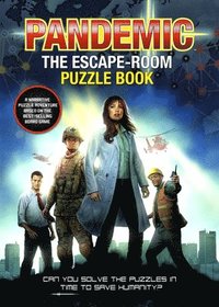 bokomslag Pandemic - The Escape-Room Puzzle Book: Can You Solve The Puzzles In Time To Save Humanity