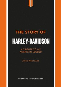 bokomslag The Story of Harley-Davidson