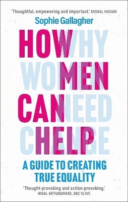 Sophie Gallagher - How Men Can Help, Häftad