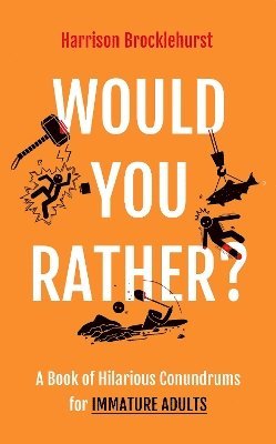 Would You Rather? 1