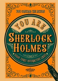 bokomslag You Are Sherlock Holmes
