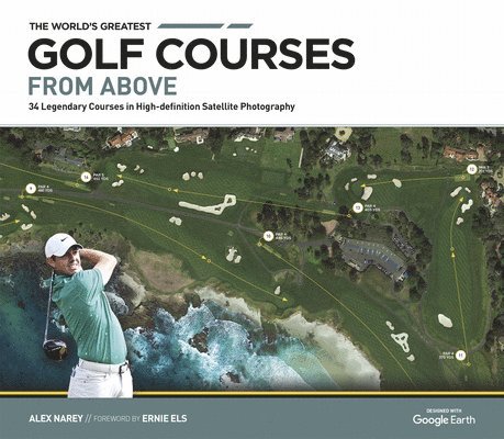 Alex Narey - World's Greatest Golf Courses From Above, Inbunden