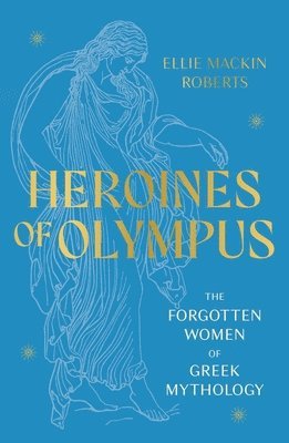 bokomslag Heroines of Olympus