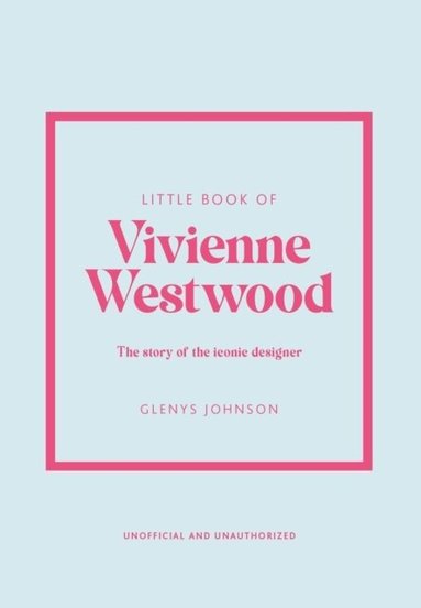 Glenys Johnson - Little Book of Vivienne Westwood, Inbunden