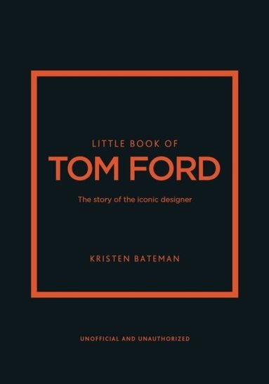 Kristen Bateman - Little Book of Tom Ford, Inbunden