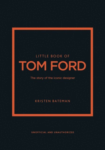 Kristen Bateman - Little Book of Tom Ford, Inbunden