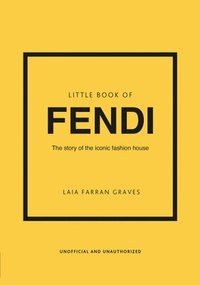 bokomslag Little Book of Fendi: The story of the iconic fashion brand