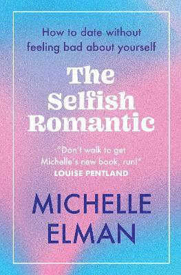 bokomslag The Selfish Romantic