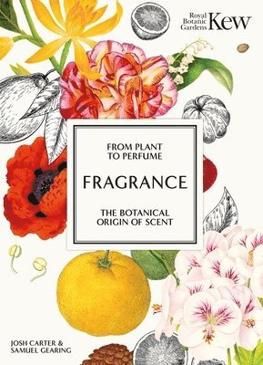 Josh Carter, Royal Botanic Gardens Kew, Samuel Gearing - Fragrance, Inbunden