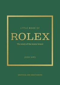 bokomslag Little Book of Rolex: The story behind the iconic brand