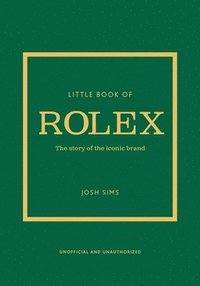 bokomslag Little Book of Rolex: The story behind the iconic brand