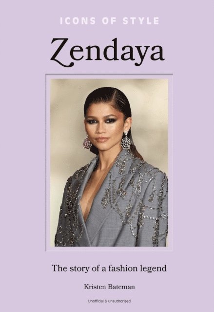 Kristen Bateman - Icons of Style – Zendaya, Inbunden
