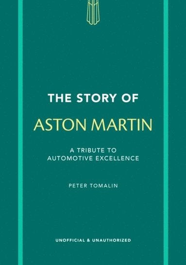 bokomslag The Story of Aston Martin