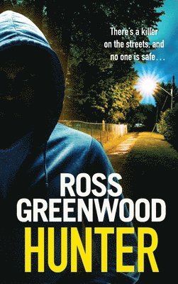 Ross Greenwood - Hunter, Inbunden