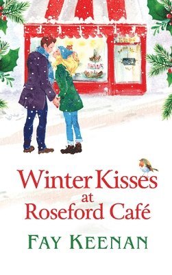 Winter Kisses at Roseford Caf 1