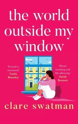 Clare Swatman - World Outside My Window, Inbunden