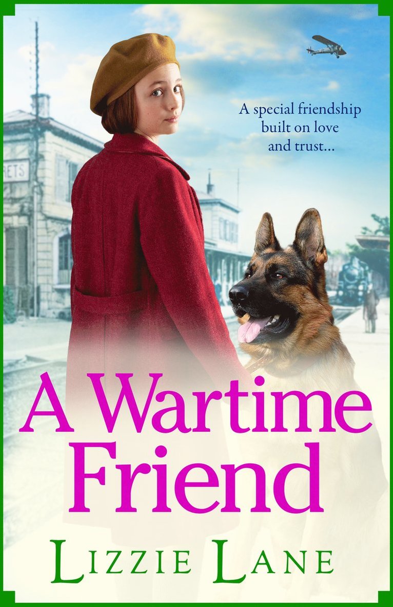 Lizzie Lane - A Wartime Friend, Inbunden