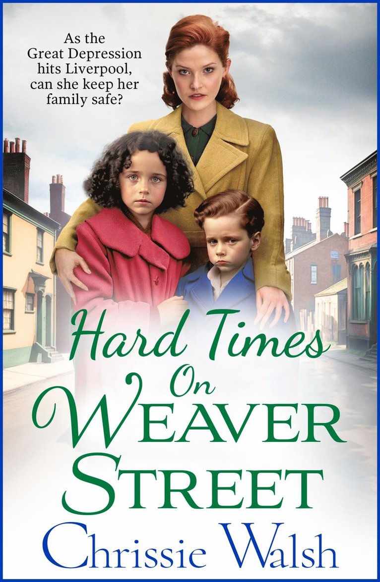 Chrissie Walsh - Hard Times on Weaver Street, Häftad