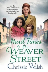 bokomslag Hard Times on Weaver Street