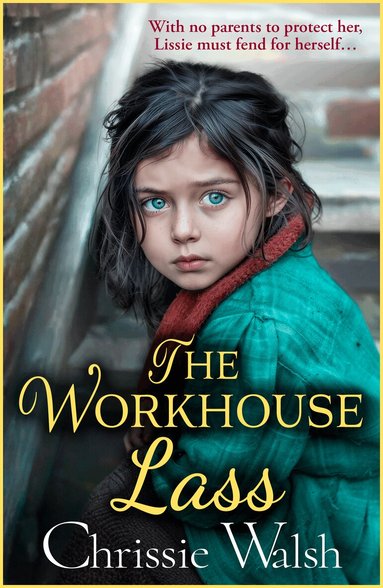 Chrissie Walsh - Workhouse Lass, Inbunden