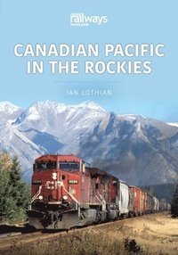 bokomslag Canadian Pacific in the Rockies
