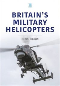 bokomslag Britain's Military Helicopters