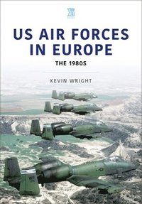 bokomslag US Air Forces in Europe: The 1980s