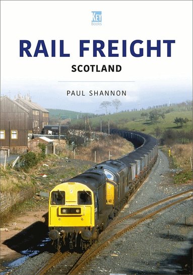 Paul Shannon - Rail Freight: Scotland, Häftad