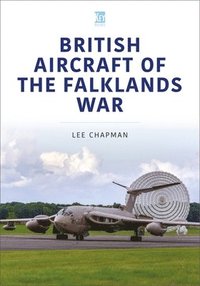 bokomslag British Aircraft of the Falklands War