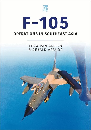 Theo van Geffen, Gerald Arruda - Republic F-105 Thunderchief, Häftad