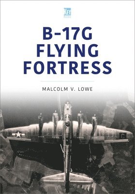 Malcolm Lowe - B-17G Flying Fortress, Häftad