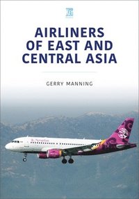 bokomslag Airliners of East and Central Asia