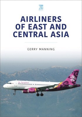 bokomslag Airliners of East and Central Asia