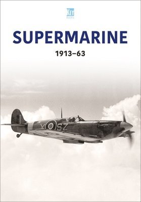 Key Publishing - Supermarine 1913-63, Häftad
