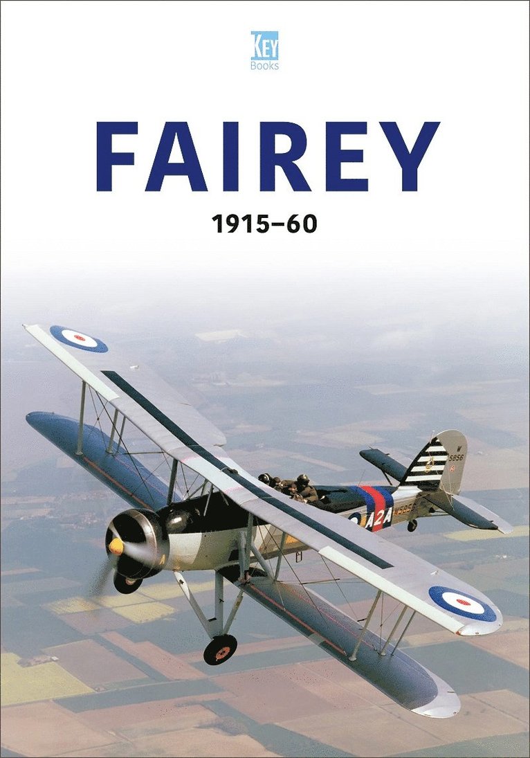 Key Publishing - Fairey 1915-60, Häftad