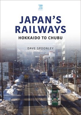 Dave Spoonley - Japan's Railways, Häftad