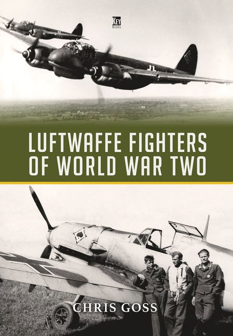 Chris Goss - Luftwaffe Fighters of World War II, Inbunden