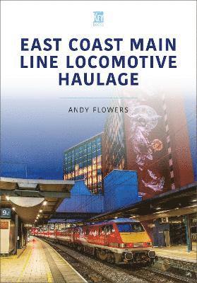 East Coast Main Line Locomotive Haulage 1