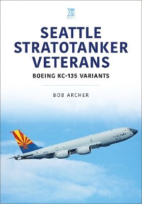 bokomslag Seattle Stratotanker Veterans